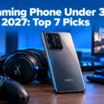 Best Gaming Phone Under ₹30,000 in India 2027: Top 7 for BGMI & COD Mobile
