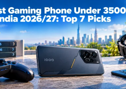 Best Gaming Phone Under ₹35,000 in India 2027: Top 7 Picks Tested for Performance
